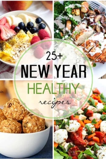 25+ Healthier Recipes To Start Off The New Year!