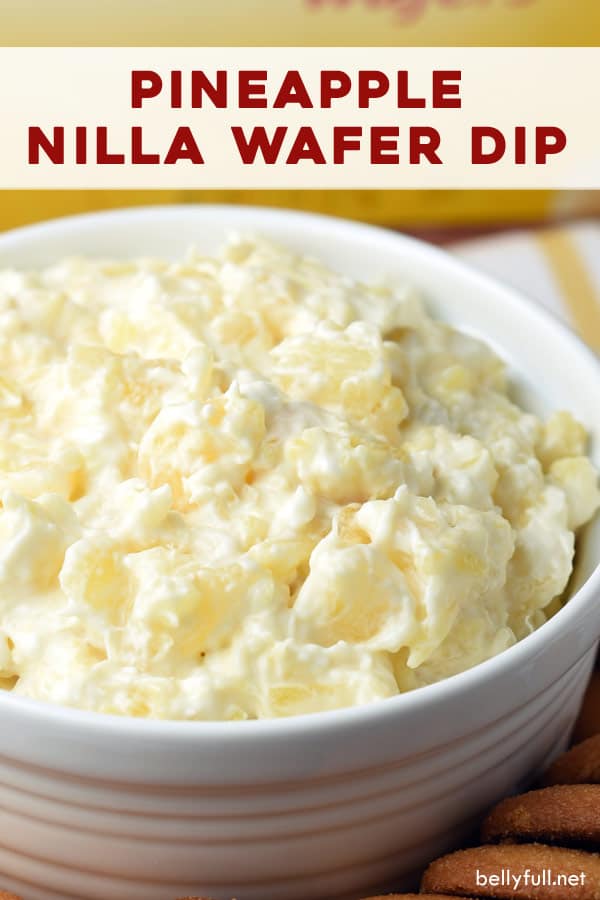 Easy Nilla Wafer Pineapple Dip Belly Full