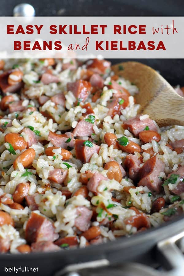 Skillet Rice and Beans with Kielbasa Belly Full