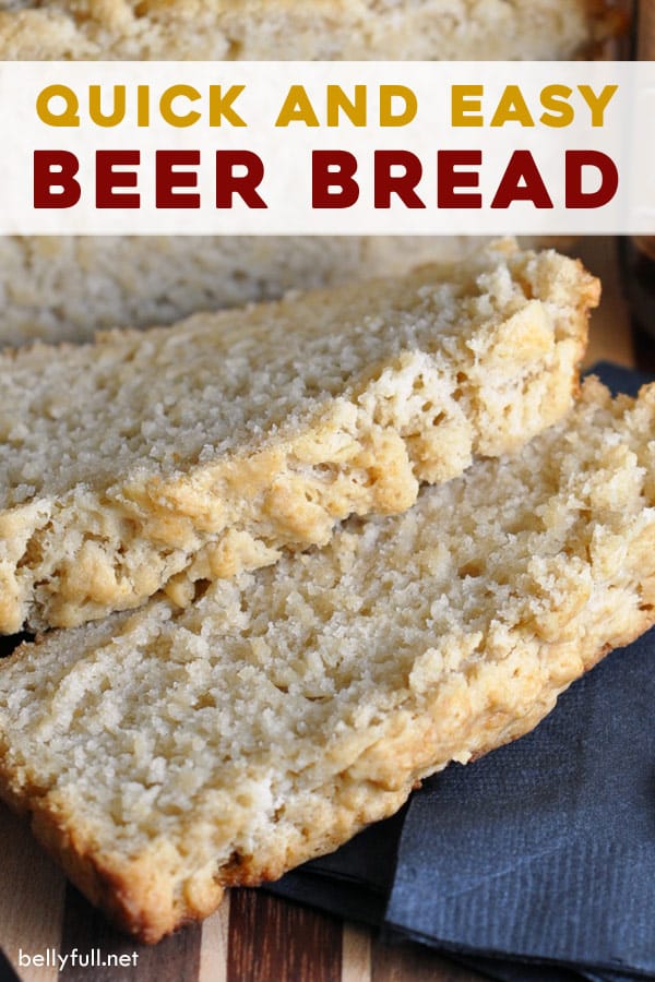 Easy Beer Bread Recipe Belly Full
