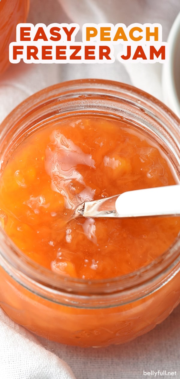 Peach Freezer Jam Recipe {Quick and Easy} Belly Full