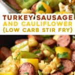 2 picture pin for turkey sausage and cauliflower stir fry