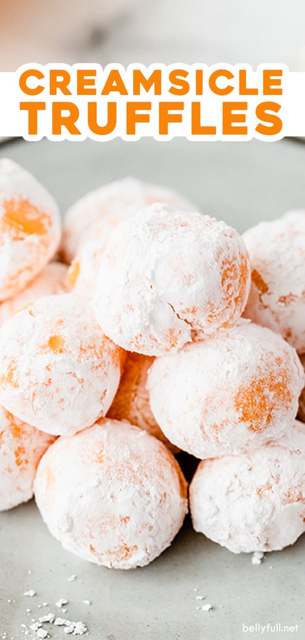 Orange Creamsicle Truffles Belly Full