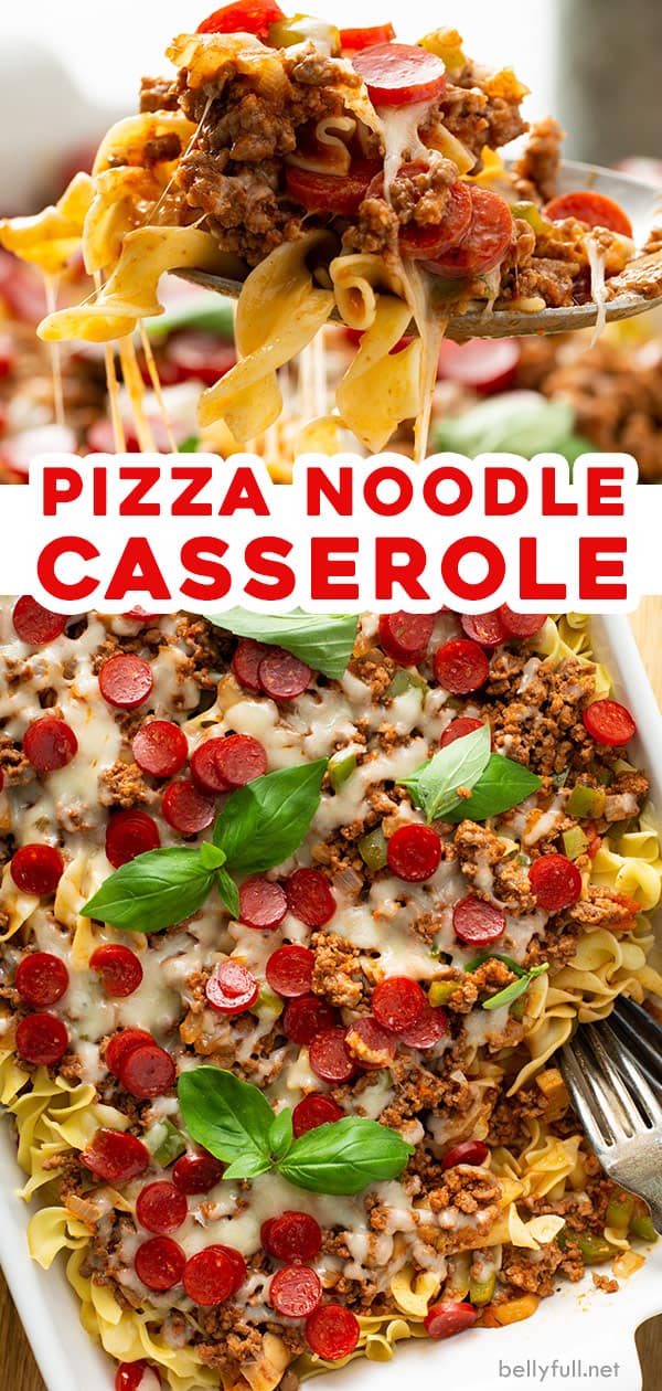 Easy Pizza Noodle Casserole Recipe Belly Full