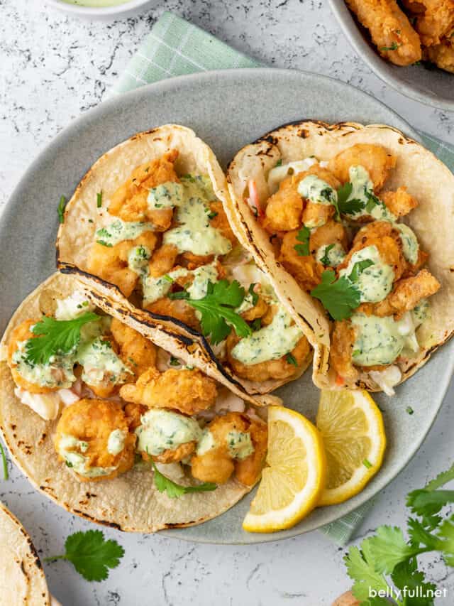 Fried Shrimp Tacos with CilantroLime Sauce Belly Full