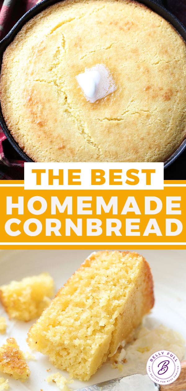 Homemade Cornbread {Cast Iron Skillet} - Belly Full