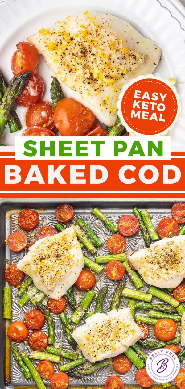 Baked Cod Sheet Pan Dinner Belly Full