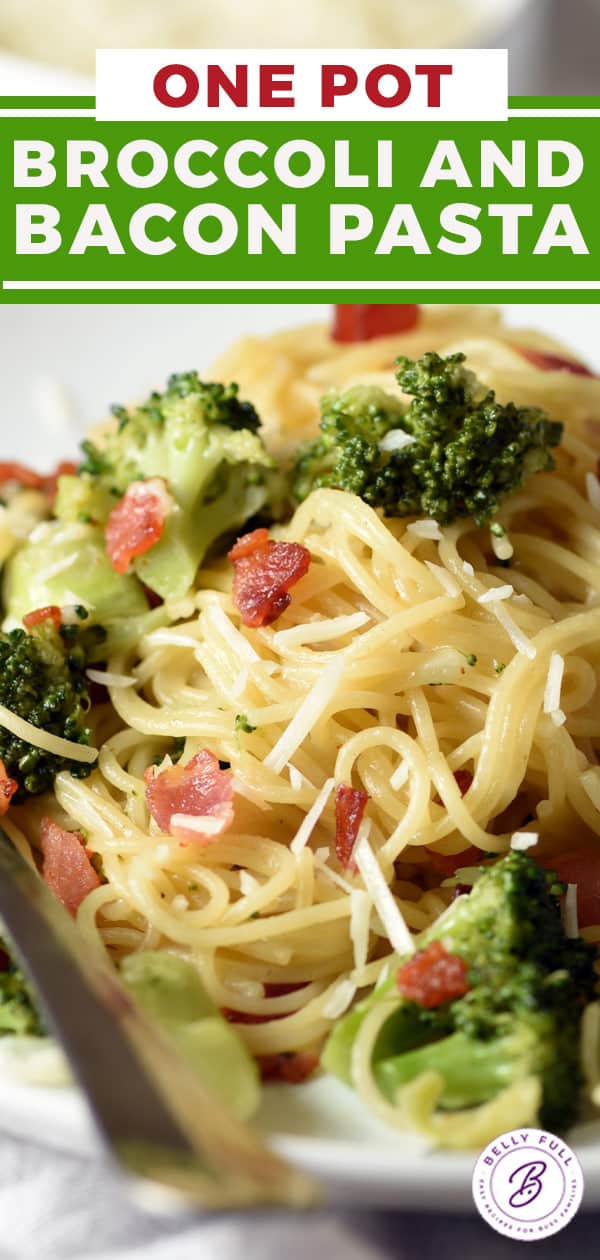Bacon and Broccoli Pasta {one pot!} Belly Full