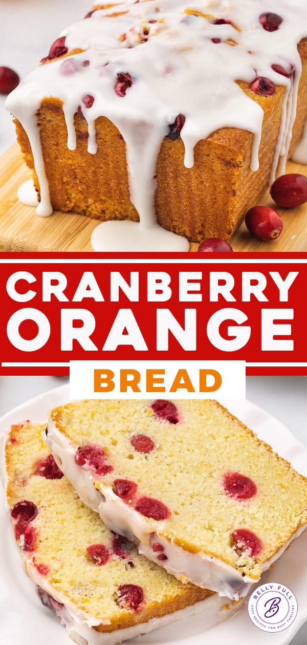 Cranberry Orange Bread Belly Full