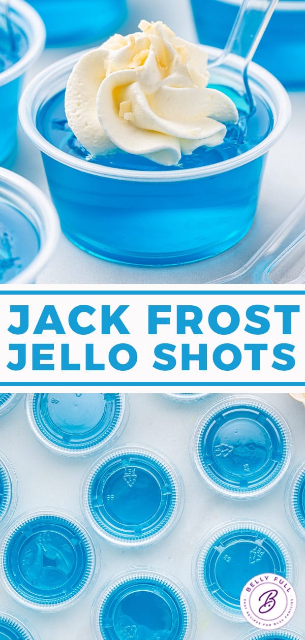 Jack Frost Jello Shots Belly Full